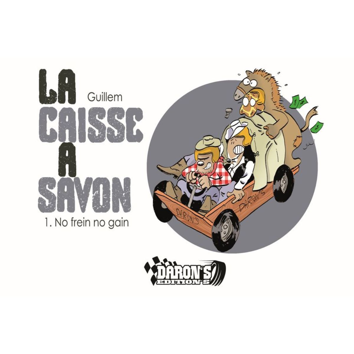 BD La caisse à savon. Tome1 : No frein no gain